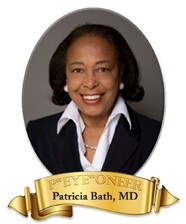 So Many Firsts: Patricia Bath, MD